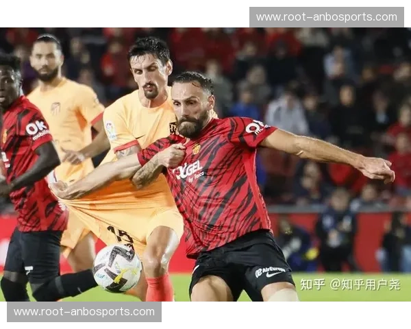 马略卡遭遇联赛四连败 降级区形势岌岌可危需反弹