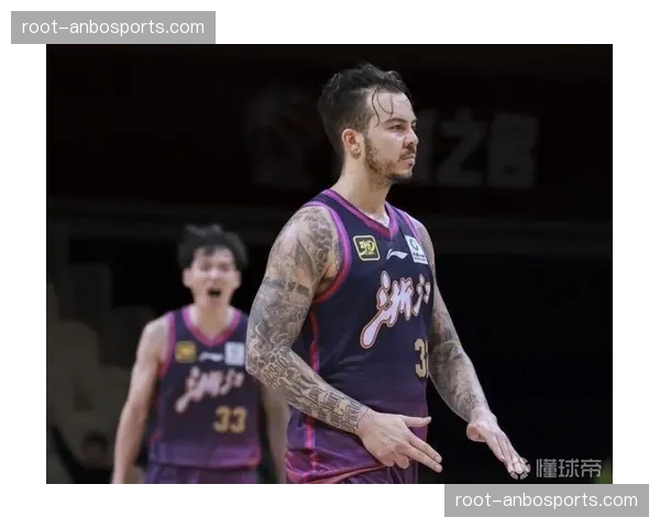 浙江琼斯约克双外援稳定 关键时刻得分能力保障战术执行力 浙江琼斯约克双外援稳定 关键时刻得分能力保障战术执行力